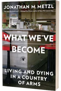 What We've Become by Jonathan M. Metzl (Paperback)